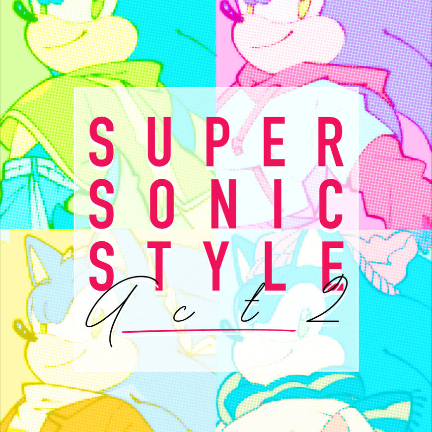 Super Sonic Style Fashion Zine Act 2 A Sonic Fashion Zine