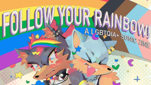 Follow Your Rainbow: Vol 1 A LGBT Sonic Zine