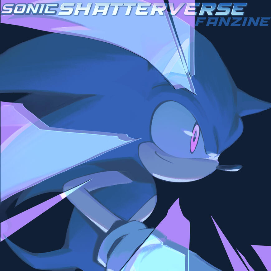 SHATTERVERSE A Sonic Au Zine